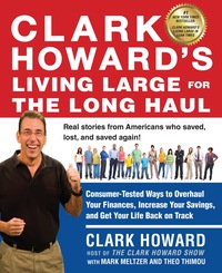Cover image: Clark Howard's Living Large for the Long Haul 9781583335253