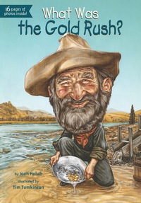 Cover image: What Was the Gold Rush? 9780448462899