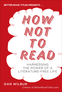 Cover image: How Not to Read 9780399537615