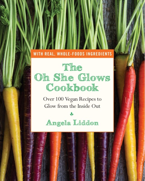 The Oh She Glows Cookbook: Over 100 Vegan Recipes to Glow from the Inside Out - FULL INSTANT DOWNLOAD | PDF DOCX EPUB