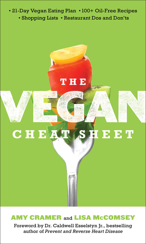 The Vegan Cheat Sheet: Your Take-Everywhere Guide to Plant-based Eating - FULL INSTANT DOWNLOAD | PDF DOCX EPUB