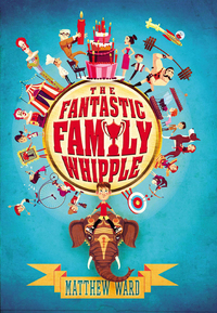 Cover image: The Fantastic Family Whipple 9781595146892