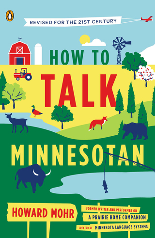 Cover image: How to Talk Minnesotan 9780143122692