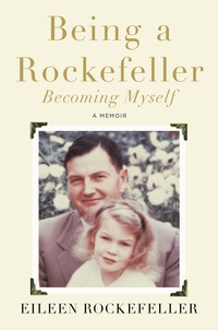 Cover image: Being a Rockefeller, Becoming Myself 9780399164088