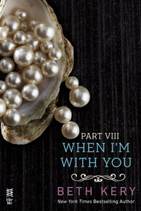 Cover image: When I'm With You Part VIII