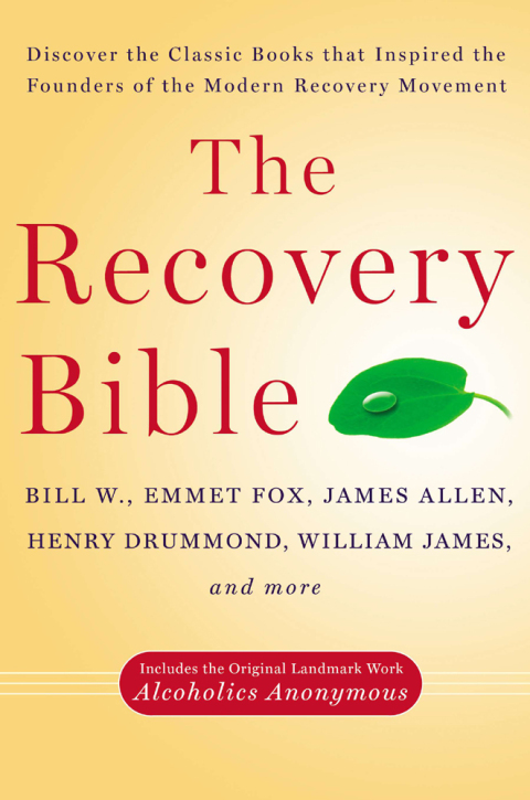 The Recovery Bible : Discover the Classic Books That Inspired the Founders of the Modern Recovery Movement - FULL INSTANT DOWNLOAD | PDF DOCX EPUB
