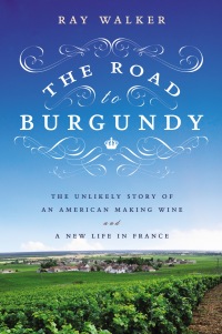 Cover image: The Road to Burgundy 9781592408122
