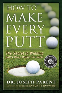 Cover image: How to Make Every Putt 9781592408221