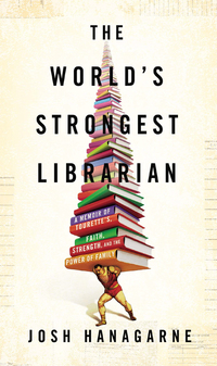 Cover image: The World's Strongest Librarian 9781592407873