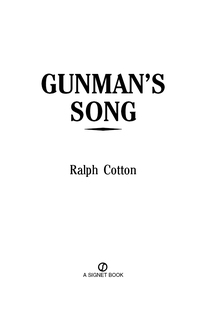 Cover image: Gunman's Song 9780451210920