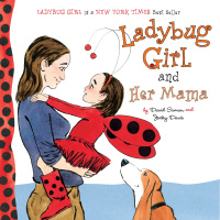 Cover image: Ladybug Girl and Her Mama 9780803738911