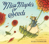 Cover image: Miss Maple's Seeds 9780399257926