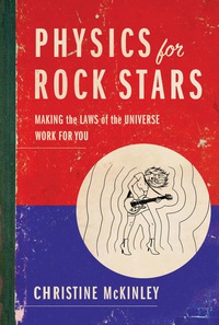 Cover image: Physics for Rock Stars 9780399165863