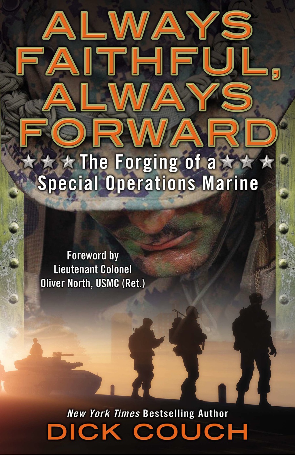 Always Faithful, Always Forward The Forging of a Special Operations Marine