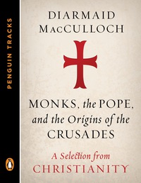 Cover image: Monks, the Pope, and the Origins of the Crusades