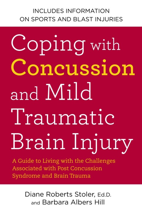 Coping with Concussion and Mild Traumatic Brain Injury: A Guide to Living with the Challenges Associated with Post Concussion Syndrome a nd Brain Trauma - FULL INSTANT DOWNLOAD | PDF DOCX EPUB