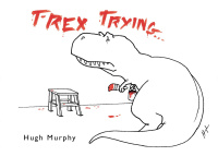 Cover image: T-Rex Trying 9780452299023
