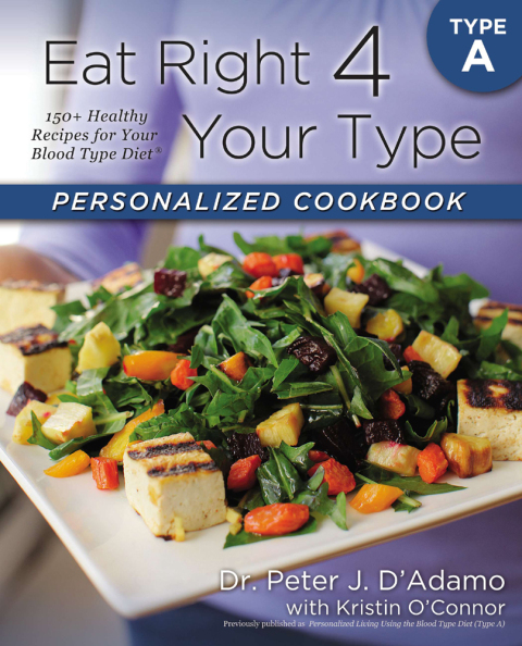 Eat Right 4 Your Type Personalized Cookbook Type A: 150+ Healthy Recipes For Your Blood Type Diet - FULL INSTANT DOWNLOAD | PDF DOCX EPUB