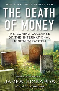 Cover image: The Death of Money 9781591846703