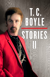 Cover image: T.C. Boyle Stories II 9780143125860
