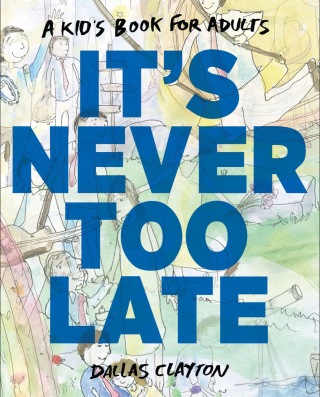 Cover image: It's Never Too Late 9780399163081