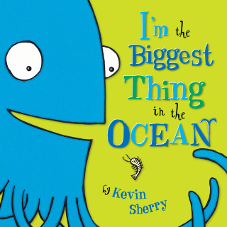 Cover image: I'm The Biggest Thing in the Ocean! 9780803731929