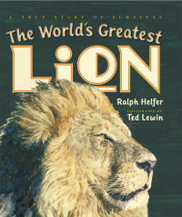 Cover image: The World's Greatest Lion 9780399254178