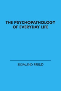 Cover image: The Psychopathology of Everyday Life 9780142437438