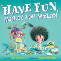 Cover image: Have Fun, Molly Lou Melon 9780399254062