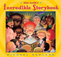 Cover image: Miss Smith's Incredible Storybook 9780142402825