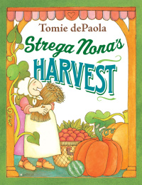Cover image: Strega Nona's Harvest 9780399252914