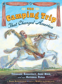 Cover image: The Camping Trip that Changed America 9780803737105