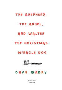 Cover image: The Shepherd, the Angel, and Walter the Christmas Miracle Dog 9780425217740