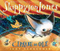 Cover image: Skippyjon Jones Cirque de Ole 9780803737822