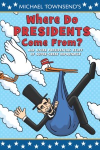 Cover image: Where Do Presidents Come From? 9780803737488