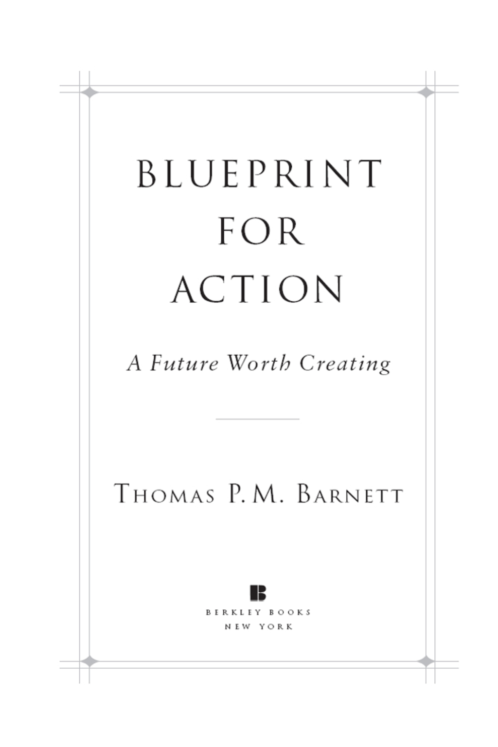 Blueprint for Action A Future Worth Creating