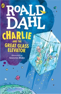 Cover image: Charlie and the Great Glass Elevator 9780142410325