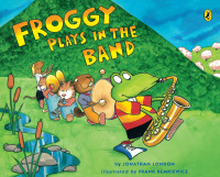 Cover image: Froggy Plays in the Band 9780142400517