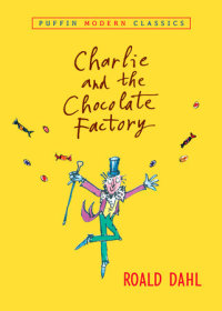 Cover image: Charlie and the Chocolate Factory 9780142410318