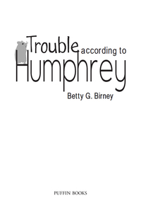 Cover image: Trouble According to Humphrey 9780142410899