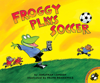 Cover image: Froggy Plays Soccer 9780140568097