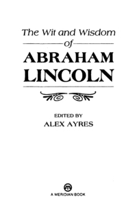 Cover image: The Wit and Wisdom of Abraham Lincoln 9780452010895