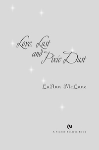 Cover image: Love, Lust and Pixie Dust 9780451219503