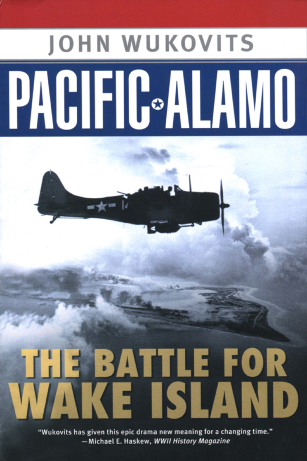 Pacific Alamo The Battle for Wake Island