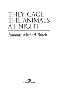 Cover image: They Cage the Animals at Night 9780451159410