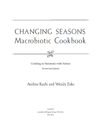 Cover image: Changing Seasons Macrobiotic Cookbook 9781583331644