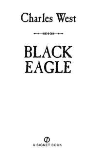Cover image: Black Eagle 9780451194916
