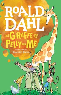 Cover image: The Giraffe and the Pelly and Me 9780142413845
