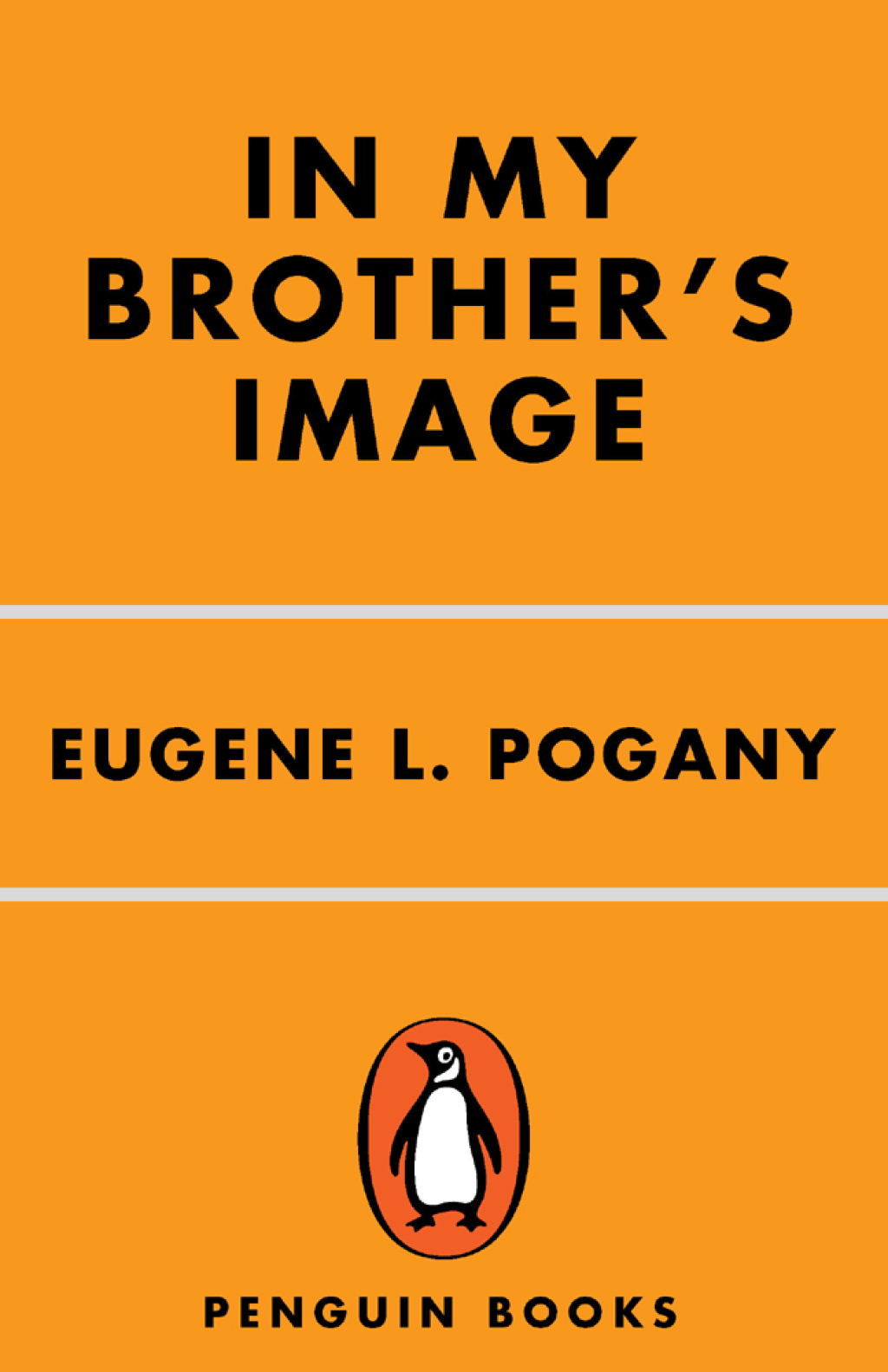 In My Brother’s Image Twin Brothers Separated by Faith after the Holocaust