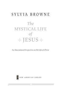 Cover image: The Mystical Life of Jesus 9780451222220